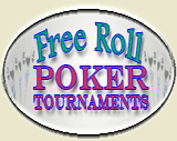 FreeRoll Poker Tournaments